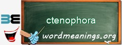 WordMeaning blackboard for ctenophora